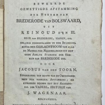 Brederode, 1791, Genealogy | Verhandeling over de Beweerde Gewettigde Afstamming der Heeren van Brederode van Bolsward, uit Reinoud den III. [s.l.], 1791, [4], 67, [8]pp.