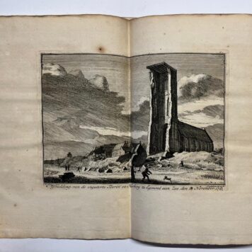 Two volumes, 1741-1743, Egmond aan Zee | Nauwkeurige Afbeelding van den Toren en Kerk te Egmond op Zee, Zoo als dezelve zig vertoonen na den Storm van den 27sten November 1741. Naar het Leven geteekend door Adriaan Spinder, Geadmitteerd Landmeeter Te Haerlem. Nevens eene korte beschryvinge van dit beroemd dorp. Haerlem, Izaäk vander Dinne, 1741, 7 pp.