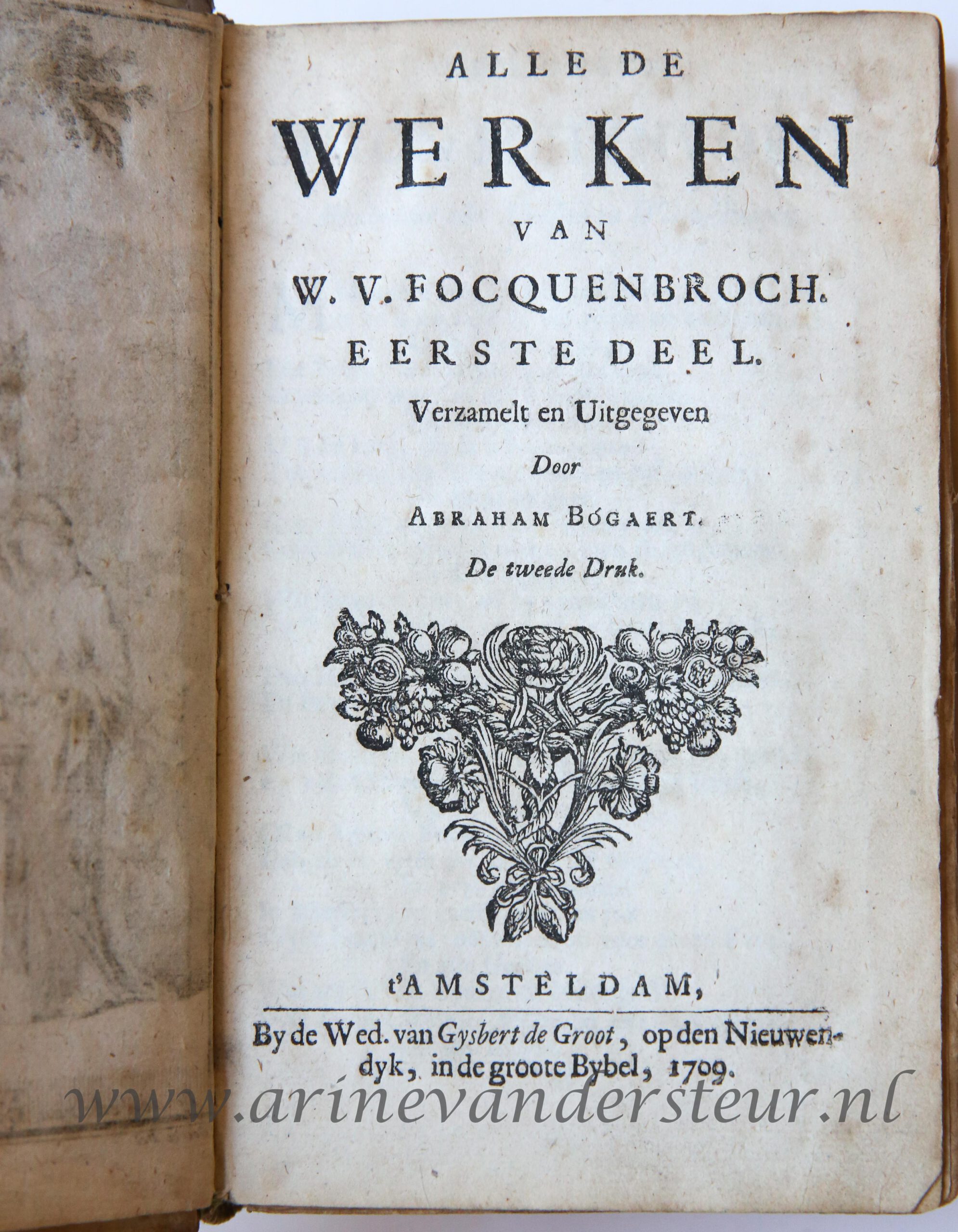 Alle de werken, Amsteldam by de Weduwe van Gysbert de Groot 1709, tweede druk, verzamelt en uitgegeven door Abraham Bogaert, Two volumes in one binding, 518 + 460 pp.