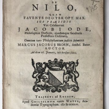 [Dissertation 1724] Dissertatio philosophica de Nilo [...] Utrecht W. van de Water 1724, (4) + 49 + (3) p.