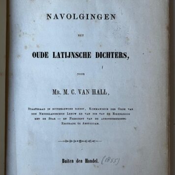 [Literature 1855] Navolgingen uit oude Latijnsche dichters. Buiten den handel. [z.p.], [1855], 16 [1] 205 [4] pp.