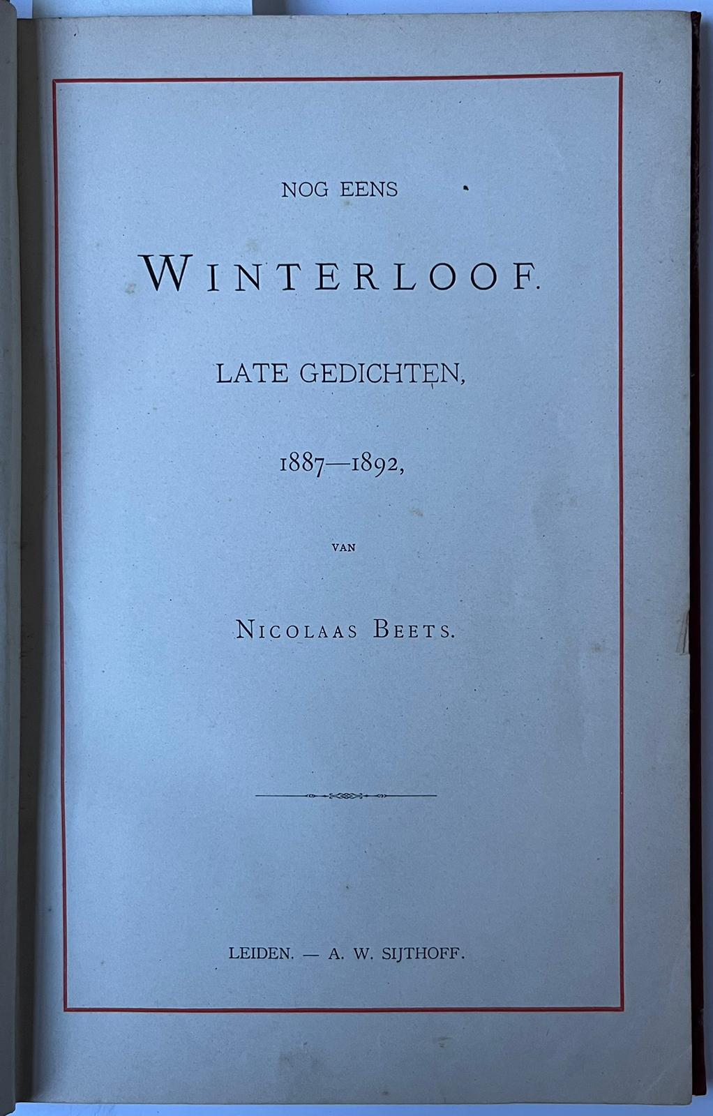 [Literature 1892] Nog eens Winterloof. Late gedichten, 1887-1892. Leiden, A.W. Sijthoff, [1892], 10, 184 pp.