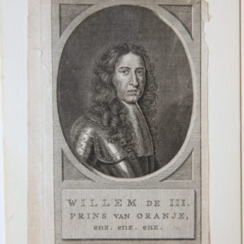 [Antique print; engraving] WILLEM DE III. PRINS VAN ORANJE, enz. enz. enz (Willem de derde), published 1752.