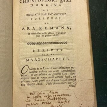 De ara Romana in meditullio urbis Rheno-Trajectinae haud ita pridem effossa [Berichten Maatschappij deel 19, 3e stuk, pp. 143-174, [ca. 1780]. Gebonden in perkament.