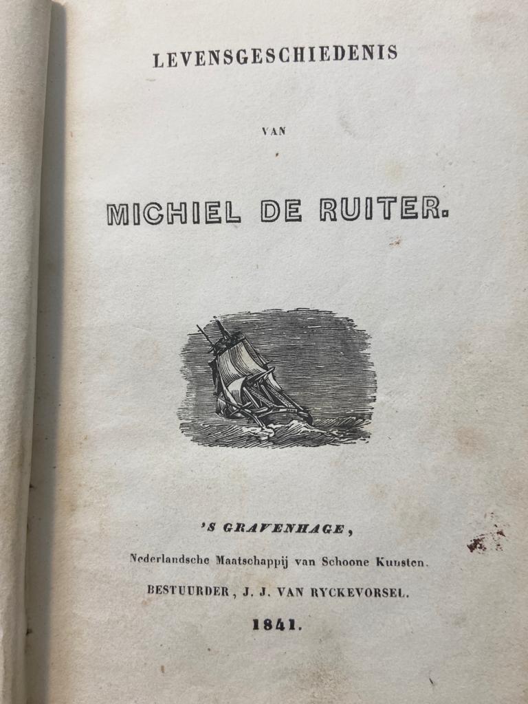 Levensgeschiedenis van Michiel de Ruiter, Nederlandsche Maatschappij van Schoone Kunsten, `s Gravenhage 1814, 86 pp.