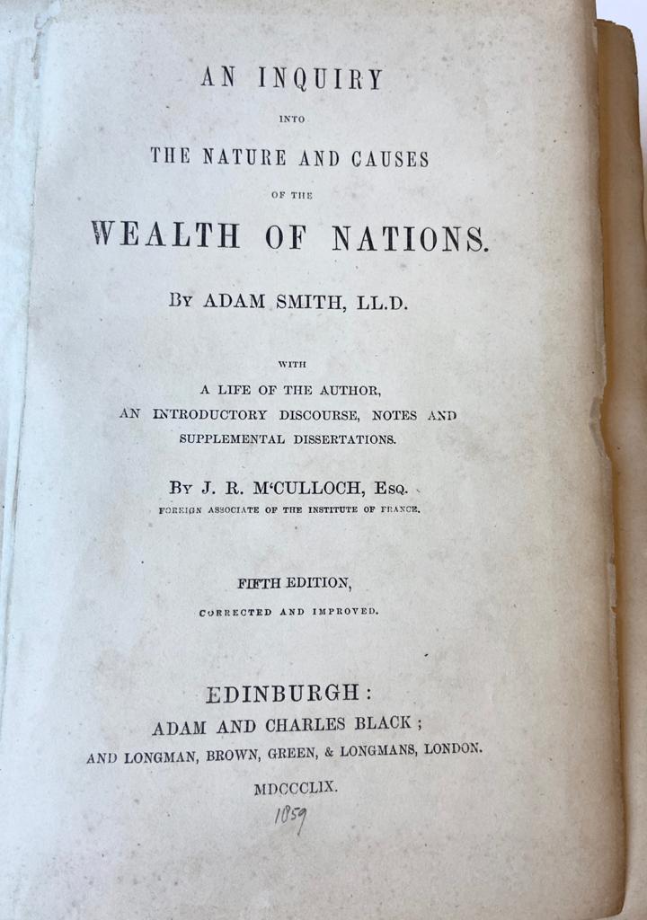 Adam Smith: An inquiry into the nature and causes of the wealth of nations, 5th. ed., Edinburgh, Black, 1859.