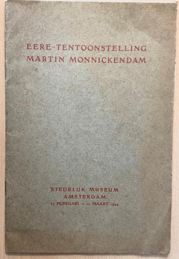 Catalogus van de eere- tentoonstelling van werken van Martin Monnickendam t.g.v. zijn vijftigste verjaardag. Amsterdam 1924, 11 pag.