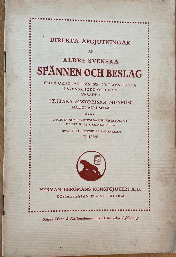 [Catalogue] Direkta Afgjutningar af Aldre Svenska Spännen och Beslag (...) Statens Historiska Museum (Nationalmuseum)