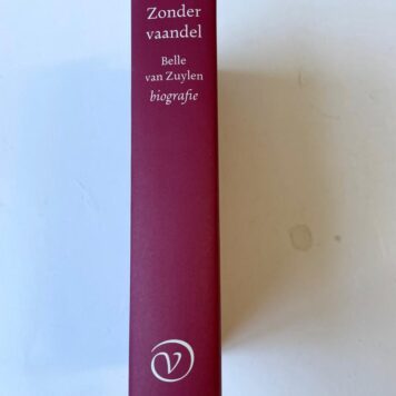 Zonder vaandel. Belle van Zuylen 1740-1805. Een biografie, Amsterdam 1993, 853 pag., derde druk, zo goed als nieuw. Slechts kleine scheurtjes in stofomslag.