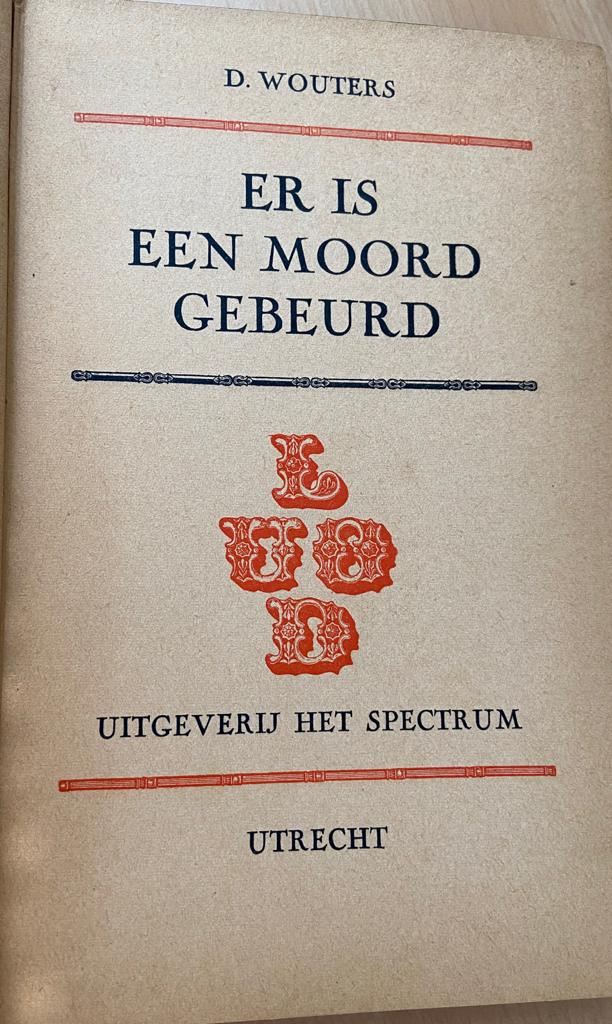 Er is een moord gebeurd, liederen uit de oude doos, Utrecht: Uitgeverij het Spectrum, 160 pp.
