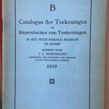 Catalogus van het West-Friesch Museum te Hoorn, 10 delen, Hoorn 1891-1942. Eerste gedeelte, letter A, B, C, 1891, 78 pag.; Tweede gedeelte, letters A t/m K, 1898, 234 pag.; A. Schilderijen, 1924, 59 p.; A. Schilderijen 1942, 56 p.; B. Tekeningen, 1927, 50 p.; BB, Foto's, 1927, 28 p.; CM, Coll. Messchaert, 1929, 35+3 p.; D. Kaarten, 1931, 28 p.; G. Penningen, 1932; H. Voorwerpen, 1934, 75 p.