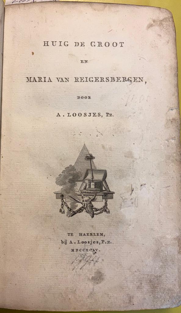 Huig de Groot en Maria van Reigersbergen. Haarlem, Adriaan Loosjes Pz., 1794.
