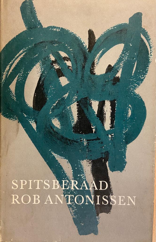 [FIRST EDITION] Spitsberaad, Kroniek van die Afrikaanse Lettere 1961-1965 door Rob Antonissen