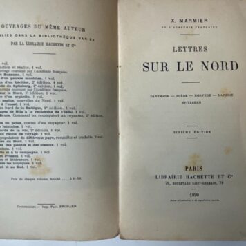 Lettres sur le Nord, Danemark, Suede, Norvege, Laponie, Spitzberg. 6e edition, Paris 1890, paperback, 479 pag.