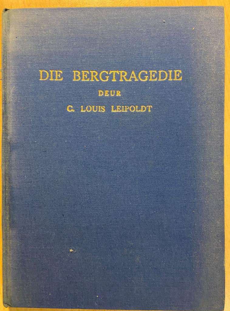 [FIRST EDITION] Die Bergtragedie, Kaapstad Nasionale Pers 1932, 75 pp.