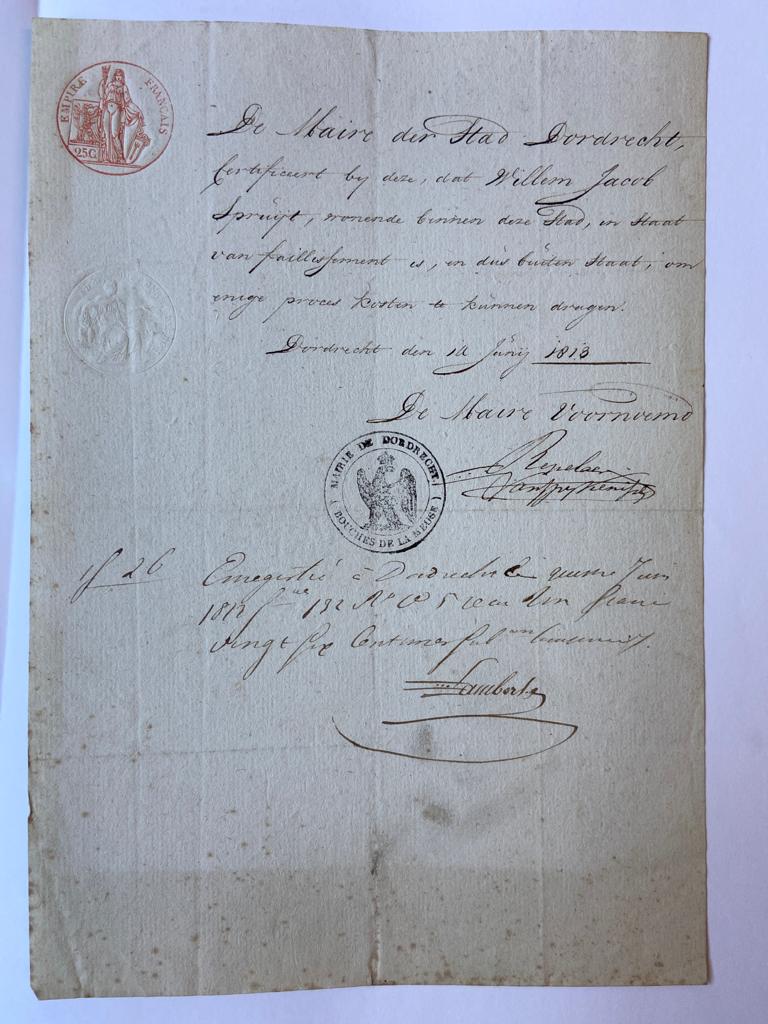 DORDRECHT; SPRUIJT--- Bewijs van onvermogen voor Willem Jacob Spruijt, die in staat van faillissement is, d.d. Dordrecht, 14-6-1813. Manuscript, 1 pag.