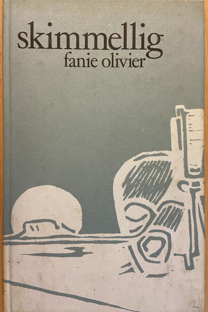 [FIRST EDITION] Skimmellig door Fanie Olivier, human & Rousseau, Kaapstad en Pretoria, 1978, 103 pp.