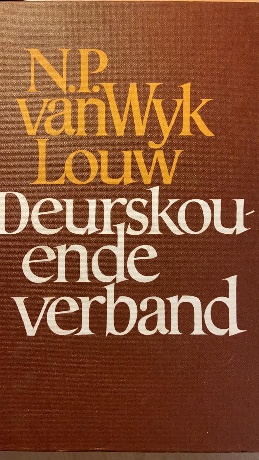 [FIRST EDITION] Deurskouende verband by N.P. van Wyk Louw, Human & Rousseau, Kaapstad en Pretoria, 1977, 146 pp.