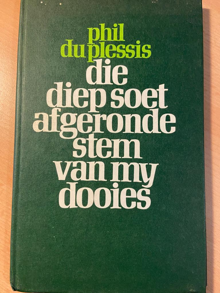 [FIRST EDITION] Die diep soet afgeronde stem van my dooies by Phil du Plessis, Gedigte 1970-1974, Tafelberg 1974, 48 pp.