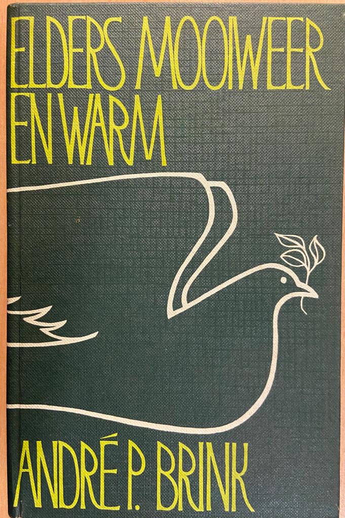 [FIRST EDITION] Elders mooiweer en warm by Andre P. Brink, Human & Rousseau Kaapstad en Pretoria, 1965, 87 pp.