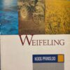 Weifeling, by Koos Prinsloo, Hond Groenkloof 1993, 81 pp.
