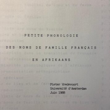 Petite phonologie des noms de famille Francais en Afrikaans by Pieter Vredevoort, Universite d'Amsterdam 1988, 49 pp.