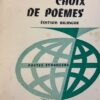 Choix de poemes, edition bilingue, Paris Jean Grassin Editeur, 1971, 117 pp.