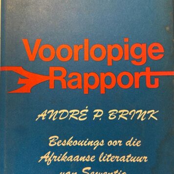 [First Edition] Voorlopige Rapport - Beskouings oor die Afrikaanse literatuur van Sewentig, Human & Rousseau (Pty) Ltd , 1976, 160 pp.