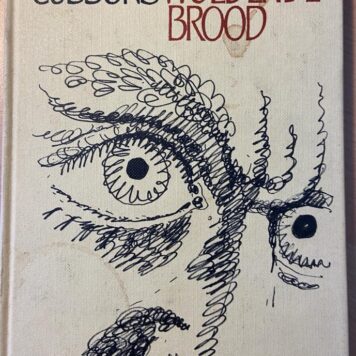 [First edition] Die woedende brood by Sheila Cussons, Tafelberg Kaapstad 1981, 35 pp.