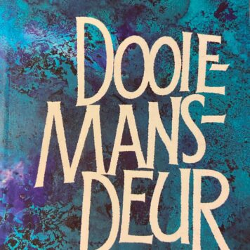 Dooiemandsdeur by Daniel Hugo, Tafelberg Kaapstad 1991, 48 pp.