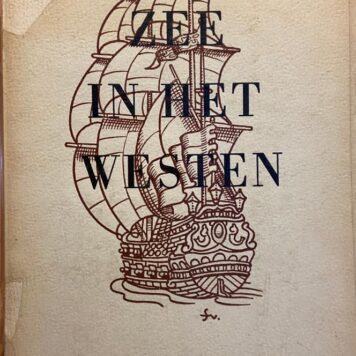 [First Edition] Zee in het westen by Ferndinand Vercnocke, Die Poorte Antwerpen 1954, 71 pp. Number 68 of 220 copies.