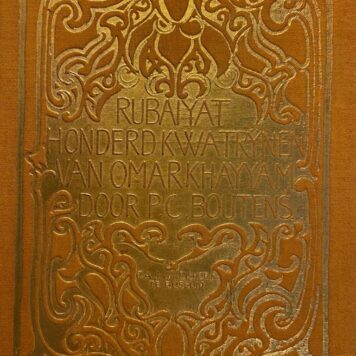 Rubaiyat honderd kwatrynen van Omar Khayyam, vertaald door P.C. Boutens, tweede druk, Van Dishoeck Bussum 1919, 100 pp. Gedrukt op Oudhollands papier.
