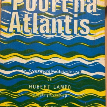 [First Edition] Poort na Atlantis deur Herman Engelbrecht, 'n strukturele benadering en Hubert Lampo se Skrywerskap, P.J. de Villiers, Bloemfontein 1974, 143 pp.
