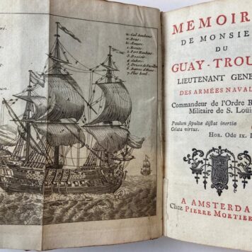 Memoires de monsieur du Guay-Trouin, lieutenant general des armees navales. Amsterdam, P. Mortier, 1741.