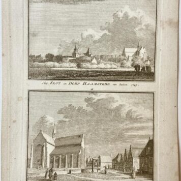 Het Slot en Dorp Haamstede van buiten. 1745. / Het Dorp Haamstede van binnen. 1745.