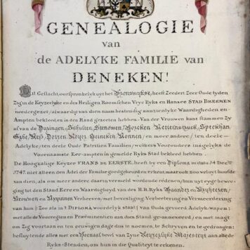 DENEKEN, `HERAUT VAN WAPENEN', VAN FRANKENDAAL `Genealogie van de adellijke familie Van Deneken', fraai handschrift van 4 p., groot folio, met fraai getekend familiewapen in kleur. Met een notariële verklaring van notaris J.H. Zilver te Amsterdam, d.d. 29 april 1790, dat Nicolaas van Frankendaal, `zich qualificerende te bedienen den staat van Heraut van Wapenen', te Amsterdam verklaart dat deze genealogie van acht generaties (1566-1790) correct door hem is opgemaakt.