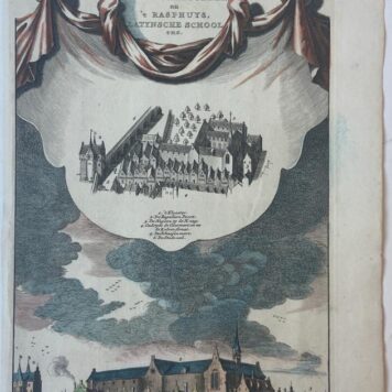 [Handcolored copperplate engraving] 't Nieuwe Clarisse Klooster nu 't Rasphuys, Latynsche School enz, ca 1720.