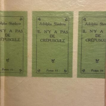 Il n'y a pas de crépuscule, Pierre Seghers, Editeur Paris 1955, 37pp. Numbered copy nr 73 of 150.