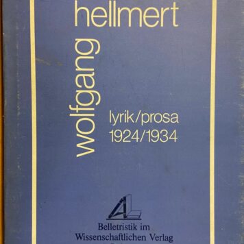 Lyrik/Prosa 1924/1934, Belletristik im Wissenschaftlichen Verlag A. Lehmann, 1980, 105 pp.