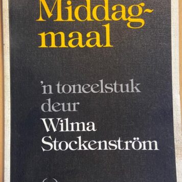 [First edition] Laatste middagmaal, 'n toneelstuk deur Wilma Stöckenstrom, Taurus, Emmarentia 1978, 52 pp.