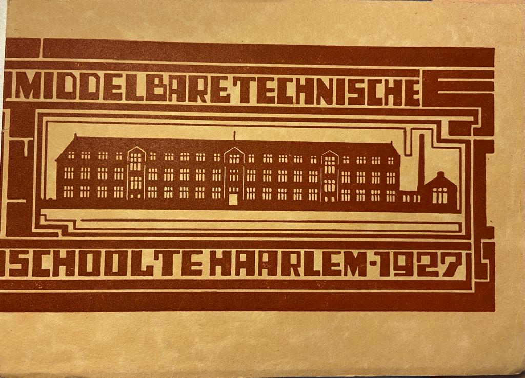 [Middelbare technische school Haarlem] - Middelbare Technische School te Haarlem, 1927, Haarlem 1927, 46 pp. Illustrated.