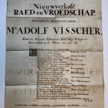 ROTTERDAM, ADOLF VISSCHER Gecalligrafeerd gelegenheidsvers, plano: “Den 9 Maert 1739. Nieuw verkose raed en vroedschap (...) Mr Adolf Visscher, raed en advocaet fiscael in ‘t Edel mog. collegie ter admiraliteit op de Maze, Rotterdam. G. en P. van Waesberge, 1739”, manuscript, met vers gesigneerd P.V.W.[aesberge?].