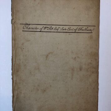 PITT, WILLIAM “Character of Wm Pitt Esq (late earl of Chatham)”, manuscript, 8 p., folio, 19e-eeuws.