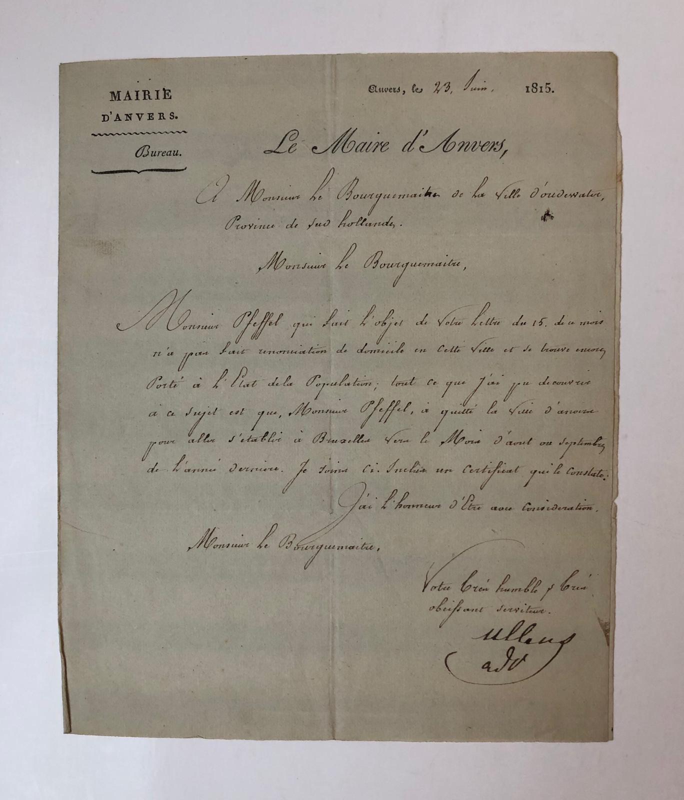  - OUDEWATER, PFEFFEL Brief van de burgemeester van Antwerpen, d.d. 1815 aan de burgemeester van Oudewater inzake de heer Pfeffel, die in 1814 vanuit Antwerpen naar Brussel is vertrokken, manuscript, 2 p.