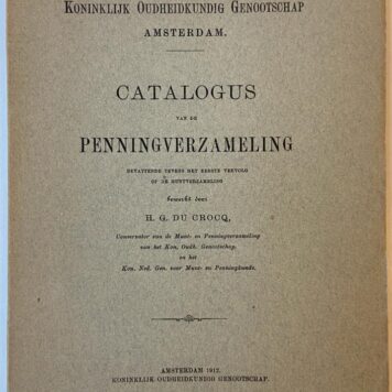 Catalogus van de Penningverzameling Koninklijk Oudheidkundig Genootschap, Amsterdam 1912, 161 pag., geïll.