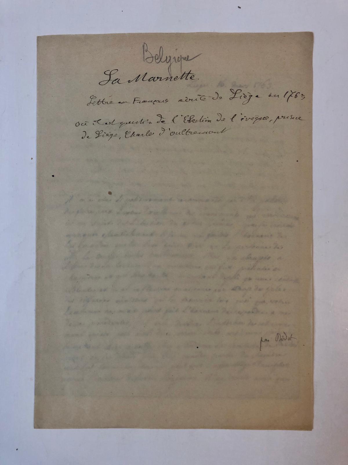 MARNETTE, DE; D'OULTREMONT, BELGIË Brief van De Marnette, Liège 16 maart 1763, o.a. betreffende de verkiezing van de `évêque prince de Liège, Charles d'Oultremont'. 4(, 2 p.