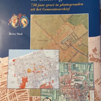 Den Haag in kaart gebracht, 750 jaar groei in plattegronden uit het Gemeentearchief, SDU uitgevers Den Haag 1998, 160 pp.