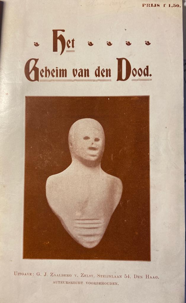 [First edition with notes in handwriting] Het geheim van den Dood door J.L.W.P. Matla geboren te 's-Gravenhage en G.J. Zaalberg van Zelst geboren te Amsterdam, S.S. Korthuis Den Haag Juni 1908, 97 + (8) pp.