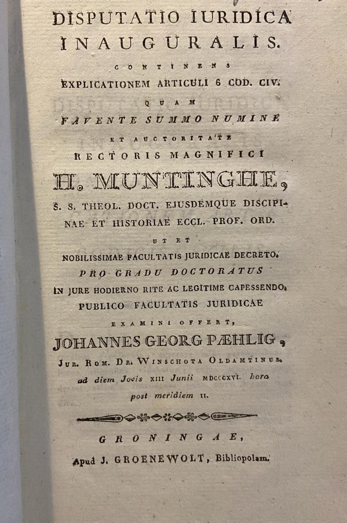 Disputatio iuridica inauguralis continens explicationem aerticuli 6 cod. civ. [...] Groningen J. Groenewolt 1796, 15 pp.
