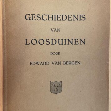 Geschiedenis van Loosduinen door Edward van Bergen, Kleijwegt Loosduinen 1927, 109 pp.